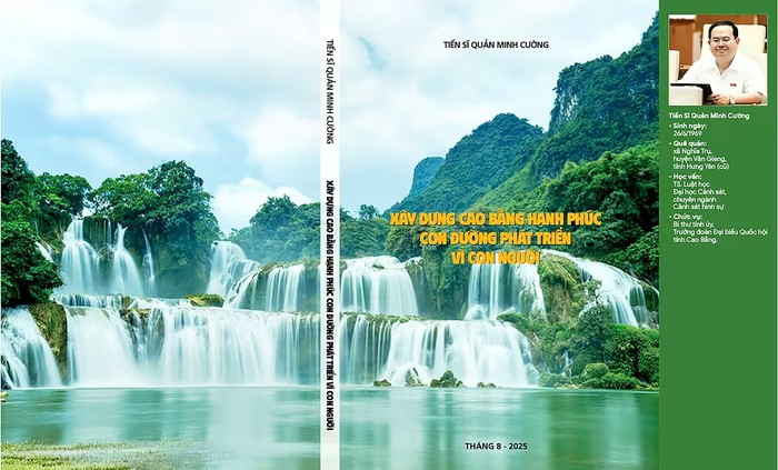 Cuốn sách “Xây dựng Cao Bằng hạnh phúc - Con đường phát triển vì con người” của TS. Quản Minh Cường gợi mở một hướng đi, dựa trên chính những giá trị, thế mạnh của Cao Bằng.